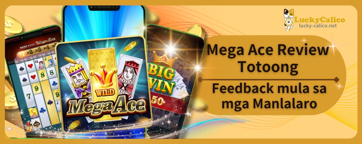 Mega Ace Review Totoong Feedback mula sa mga Manlalaro