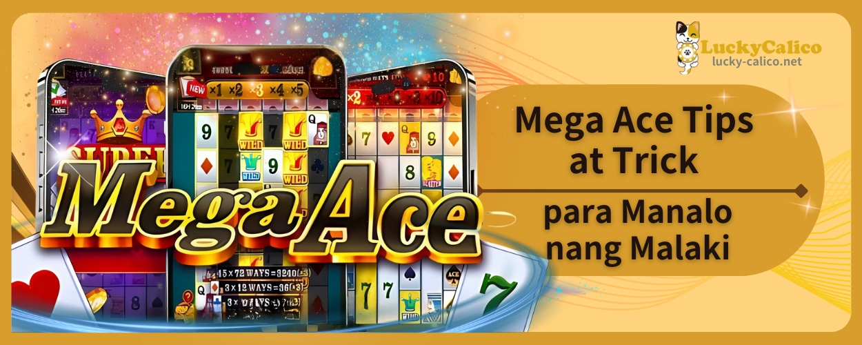 Mega Ace Tips at Trick para Manalo nang Malaki